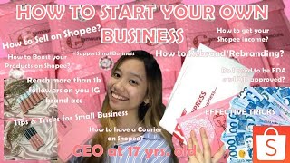 HOW TO START YOUR OWN BUSINESS (how to rebrand + how to sell on shopee + tips for small businesses)