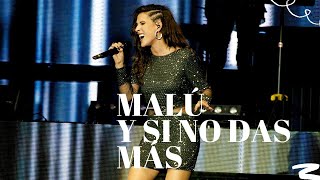 Malú - Y si no das más (Letra)