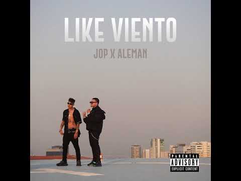 JOP, LIKE VIENTO FT ALEMÁN (AUDIO OFICIAL)
