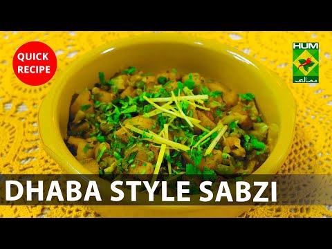 Dhaba Style Sabzi Amazing Recipe | Quick & Healthy...