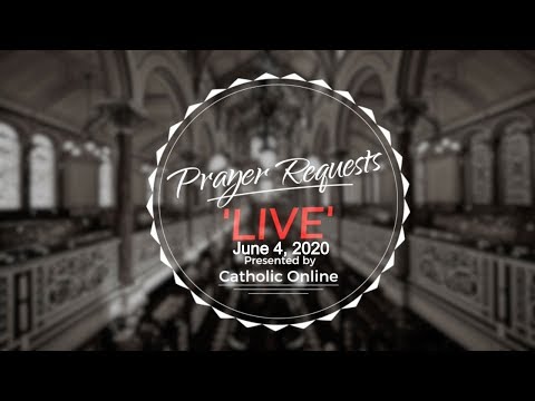 Prayer Requests Live for Thursday, June 4th, 2020 HD