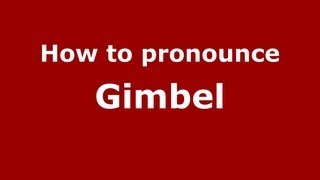 How to pronounce Gimbel