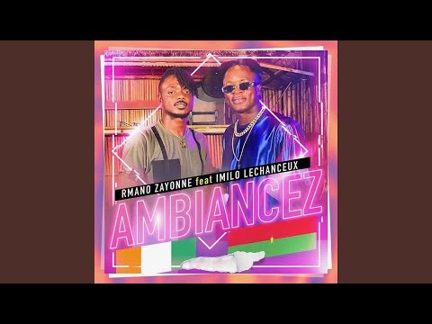 Ambiancez - Rmano Zayonne feat Imilo Lechanceux