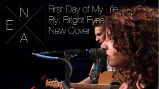 First Day of My Life - Bright Eyes (Cover by Xenia)