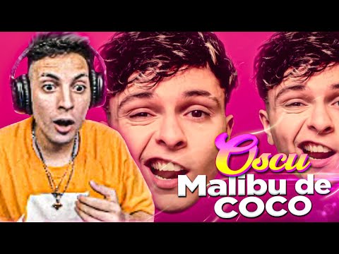 REACCIONANDO A Oscu - Malibu de Coco