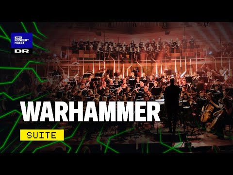 Warhammer // The Danish National Symphony Orchestra, the DNCC & Isabel Schwartzbach (Live)