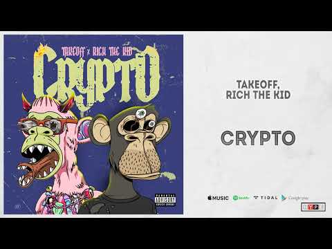 Takeoff, Rich The Kid - "Crypto"