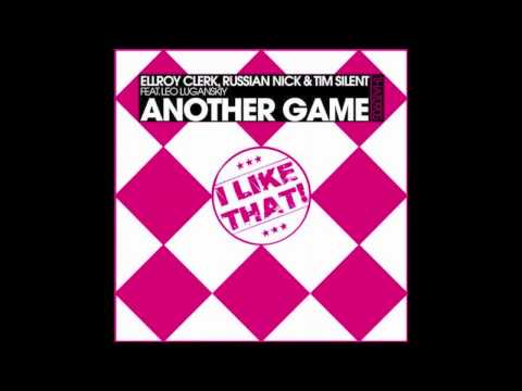Russian Nick, Ellroy Clerk, Tim Silent Feat. Leo Luganskiy - Another Game (Original Mix) OUT NOW