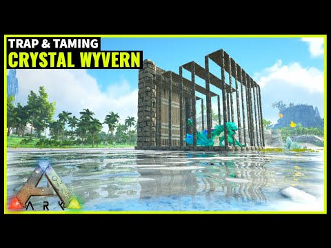 HOW TO TRAP AND TAME A CRYSTAL WYVERN (CRYSTAL ISLES) | ARK SURVIVAL