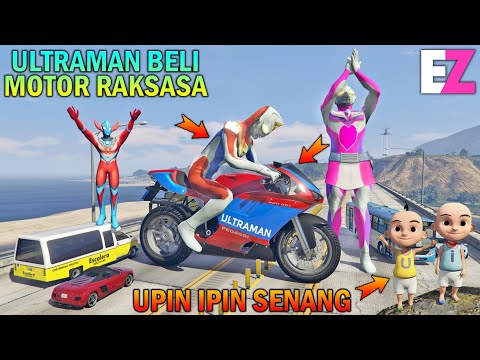 ULTRAMAN BELI MOTOR BALAP RAKSASA, UPIN IPIN SENANG - GTA 5 BOCIL SULTAN