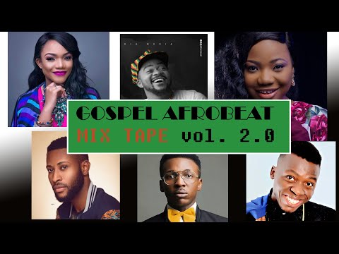 Top Gospel Afrobeat Praise Party Mixtape Vol 2.0 2022