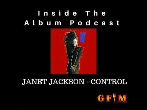 Inside The Album Podcast - Janet Jackson "Control"