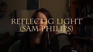 Reflecting Light (Gilmore Girls - Sam Phillips)