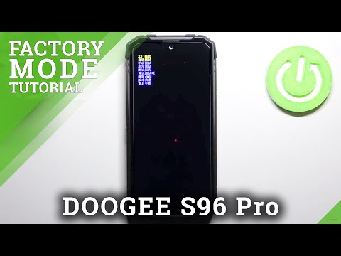 How to Enter Factory Mode on DOOGEE S96 Pro – Open Factory Test Menu