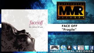 FACE OFF - Fragile