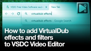 How to add VirtualDub effects to VSDC Video Editor