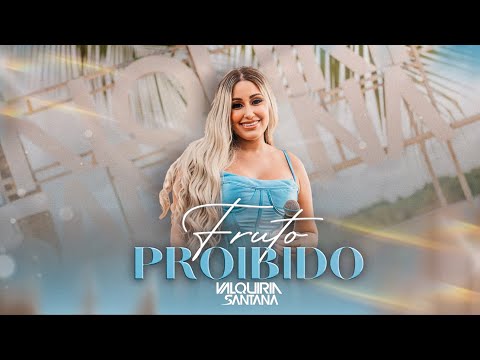 Valquiria Santana - Fruto Proibido