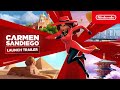 Carmen Sandiego Launch Trailer Nintendo Switch