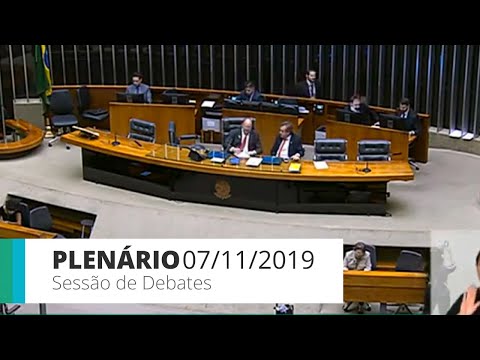 Plenário - Sessão de Debates - 07/11/2019 - 14:00