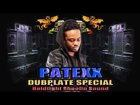 Patexx : Dubplate Spécial : Holdtight Shaolin Sound !!!