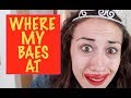 WHERE MY BAES AT? - Original song by Miranda ...