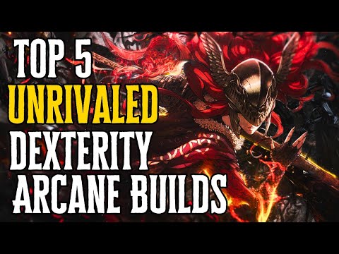 Top 5 best Dexterity Arcane Builds To Take Into the Elden Ring DLC
