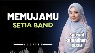 Download lagu MEMUJAMU _ SETIA BAND _ ( RELIGIOUS 2026 ) By AL COVER mp3