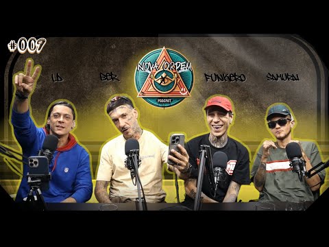 FILIPE RET / JHONNY X XAMUEL / ORUAM -  NOVA ORDEM PODCAST EP#009 (FUNKERO, SAMURAI MC, BER & LD)