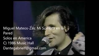 Miguel Mateos - Mi Sombra En La Pared