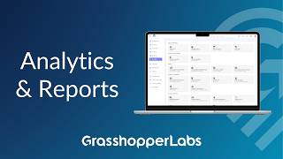 Exploring the Analytics & Reports - Grasshopper Labs