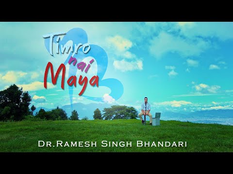 Dr. Ramesh Singh Bhandari - Timro Nai Maya (Official Music Video)