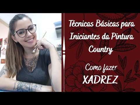 Técnicas Básicas para Iniciantes da Pintura Country - Como pintar Xadrez