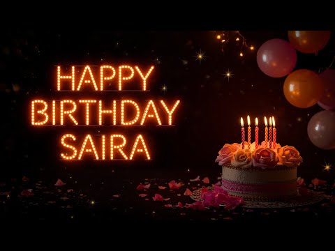 Happy Birthday Dear Saira 🎶 | Cute & Joyful Birthday Song