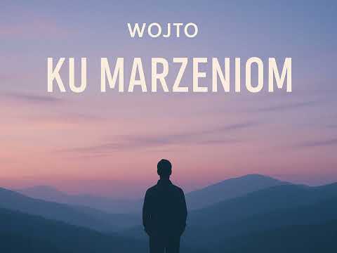 wojto - ku marzeniom (prod.heydium)