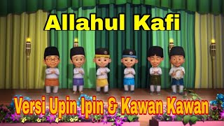 Allahul Kafi Robunal Kafi Versi Upin Ipin Sholawat