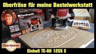 Einhell TE RO 1255 Oberfräse für meine Bastelwerkstatt