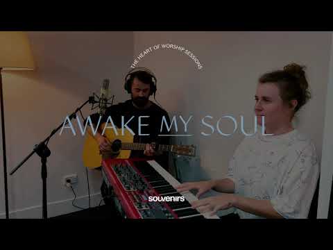 Awake My Soul (Cover) | Souvenirs Worship