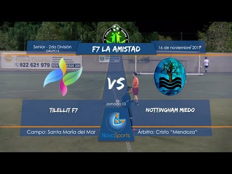 F7 LA AMISTAD JORNADA 10 - TILELLIT VS NOTTINGHAM MIEDO