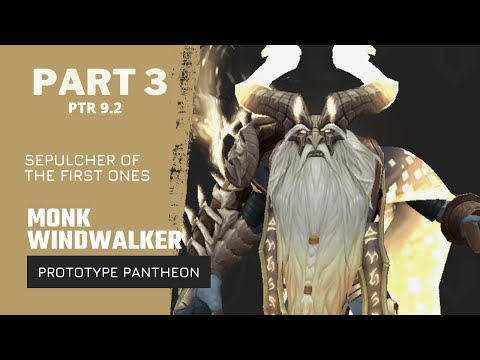 9.2 PTR - Heroic Prototype Pantheon, Sepulcher of the First Ones Raid Testing - Third Part