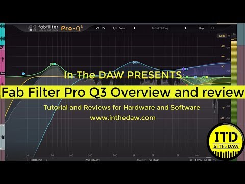 Fab Filter Pro Q 3 Overview And Review   In The DAW
