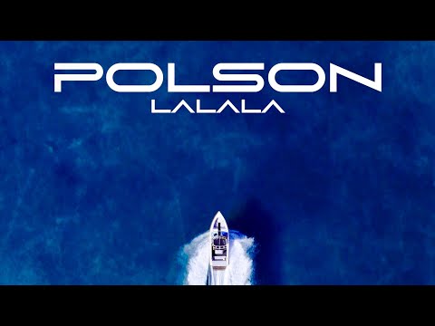 POLSON - LA LA LA