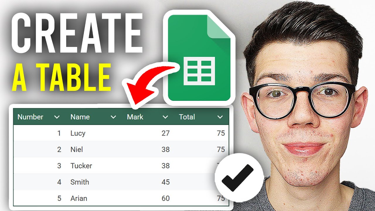 How To Create Table In Google Sheets - Full Guide