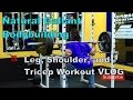 Leg, Shoulder, and Tricep Natural Bodybuilding VLOG