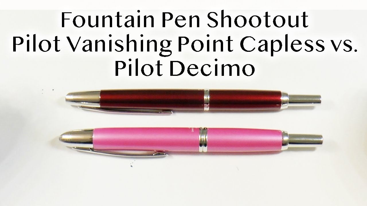 Fountain Pen Shootout: Pilot Decimo vs. Pilot Vanishing Point