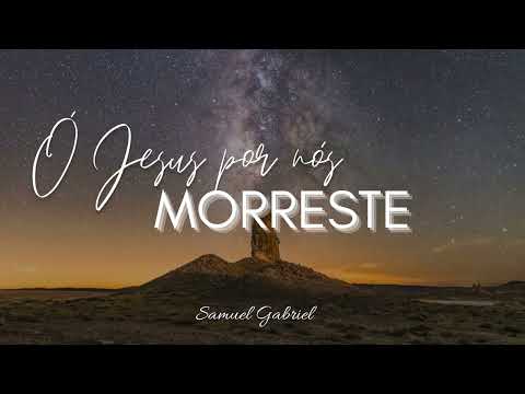 Hino 424 CCB Ó Jesus Por Nós Morreste - Samuel Gabriel Part. Felipe Vieira (Violão)