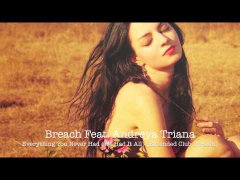 Breach Feat  Andreya Triana - Everything You Never Had (We Had It All) (Extended Club Version)