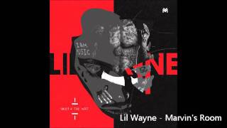 Lil Wayne - Marvin&#39;s Room
