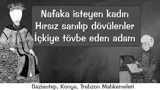Kadı Mahkemelerinden Örnek Davalar