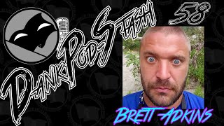 Dank Pod-Stash 58: Brett Adkins