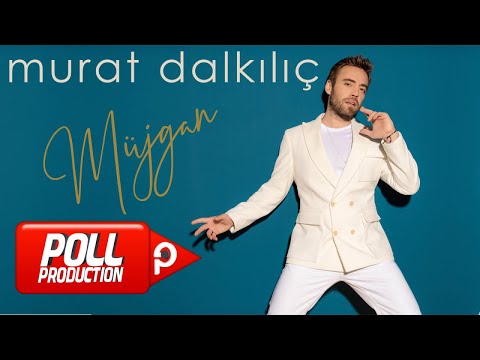 Murat Dalkılıç - Müjgan - (Official Lyric Video)
